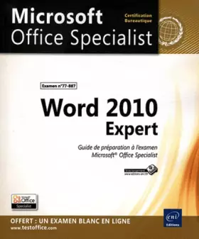 Couverture du produit · Word 2010 Expert - Préparation à l'examen Microsoft® Office Specialist (77-887)