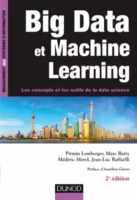 Couverture du produit · Big Data et Machine Learning - 2e éd. - Les concepts et les outils de la data science: Les concepts et les outils de la data sc