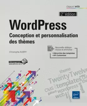 Couverture du produit · WordPress - Conception et personnalisation des thèmes (2ième édition)