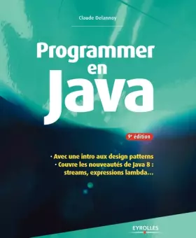Couverture du produit · Programmer en Java : Couvre les nouveautés de Java 8, streams, expressions lambda