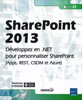 Couverture du produit · SharePoint 2013 - Développez en .NET pour personnaliser SharePoint (Apps, REST, CSOM et Azure)
