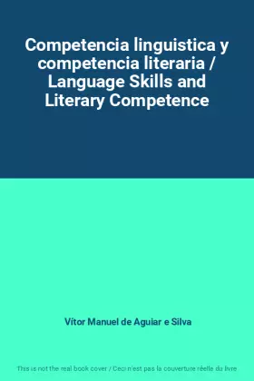 Couverture du produit · Competencia linguistica y competencia literaria / Language Skills and Literary Competence