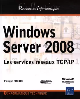 Couverture du produit · Windows Server 2008 - Les services réseaux TCP/IP