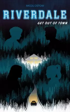 Couverture du produit · Riverdale - Get out of town (2e roman officiel dérivé de la série Netflix)