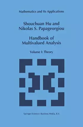 Couverture du produit · Handbook of Multivalued Analysis: Volume I: Theory