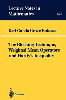 Couverture du produit · The Blocking Technique, Weighted Mean Operators and Hardy's Inequality