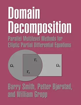Couverture du produit · Domain Decomposition: Parallel Multilevel Methods for Elliptic Partial Differential Equations