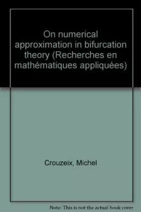 Couverture du produit · ON NUMERICAL APPROXIMATION IN BIFURCATION THEORY