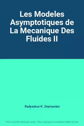 Couverture du produit · Les Modeles Asymptotiques de La Mecanique Des Fluides II