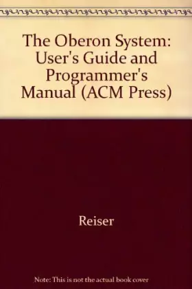 Couverture du produit · The Oberon System: User Guide And Programmer's Manual