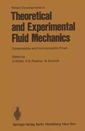 Couverture du produit · Recent Developments in Theoretical and Experimental Fluid Mechanics: Compressible and Incompressible Flows