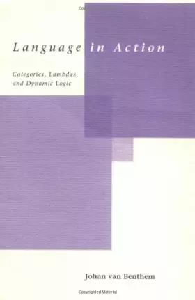 Couverture du produit · Language in Action: Categories, Lambdas and Dynamic Logic