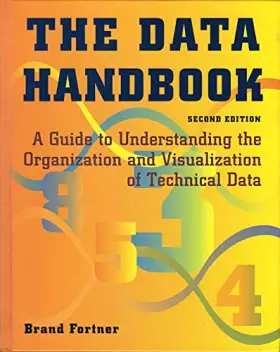 Couverture du produit · The Data Handbook: A Guide to Understanding the Organization and Visualization of Technical Data