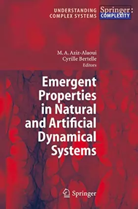 Couverture du produit · Emergent Properties in Natural And Artificial Dynamical Systems