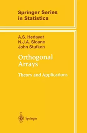 Couverture du produit · Orthogonal Arrays: Theory and Applications