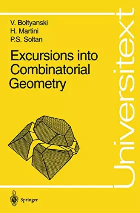 Couverture du produit · Excursions into Combinatorial Geometry
