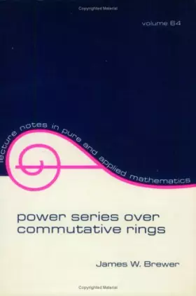 Couverture du produit · Power Series over Commutative Rings (Lecture Notes in Pure and Applied Mathematics)