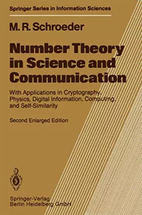 Couverture du produit · Number Theory in Science and Communication: With Applications in Cryptography, Physics, Digital Information, Computing, and Sel