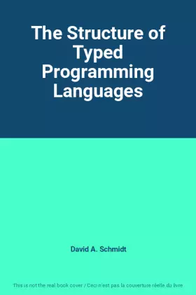 Couverture du produit · The Structure of Typed Programming Languages