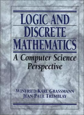 Couverture du produit · Logic and Discrete Mathematics: A Computer Science Perspective
