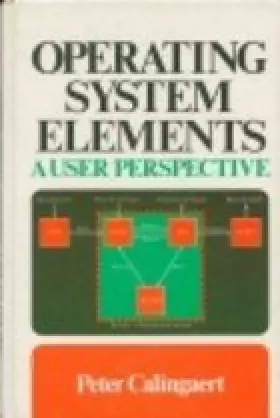 Couverture du produit · Operating System Elements: A User Perspective