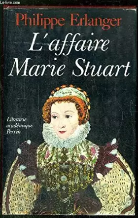 Couverture du produit · L'affaire Marie Stuart