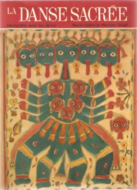 Couverture du produit · La Danse sacrée : rencontre avec les dieux