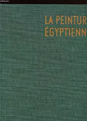 Couverture du produit · LA PEINTURE EGYPTIENNE