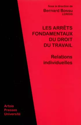 Couverture du produit · Les arrêts fondamentaux du droit du travail