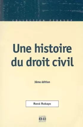 Couverture du produit · Une histoire du droit civil