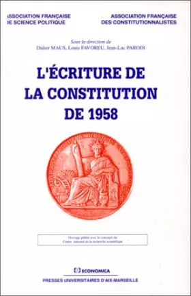 Couverture du produit · L'écriture de la Constitution de 1958