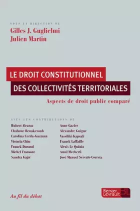 Couverture du produit · LE DROIT CONSTITUTIONNEL DES COLLECTIVITES TERRITORIALES: Aspects de droit public comparé