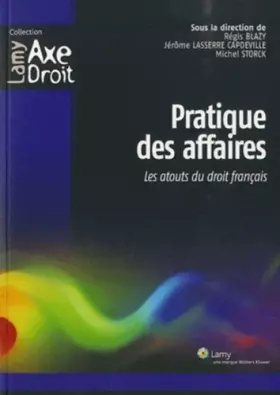 Couverture du produit · Pratique des affaires: Les atouts du droit français.
