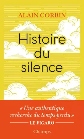 Couverture du produit · Histoire du silence : De la Renaissance à nos jours