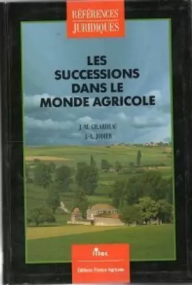Couverture du produit · Les successions dans le monde agricole (ancienne édition)