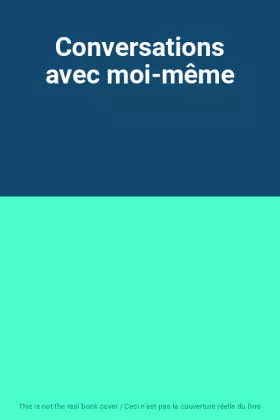 Couverture du produit · Conversations avec moi-même