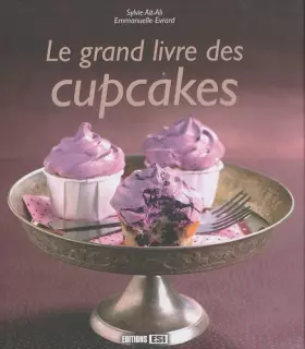 Couverture du produit · Le grand livre des cupcakes