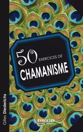 Couverture du produit · 50 exercices de chamanisme
