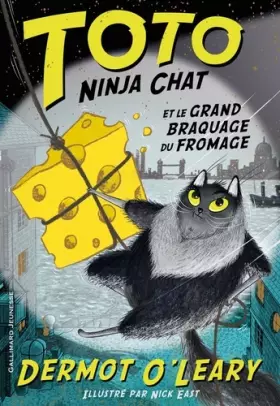 Couverture du produit · Toto Ninja chat et le grand braquage du fromage - Roman cadet - A lire dès 8 ans
