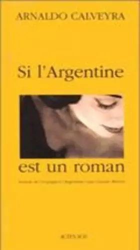 Couverture du produit · Si l'Argentine est un roman