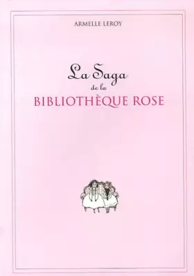 Couverture du produit · La Saga de la Bibliothèque Rose