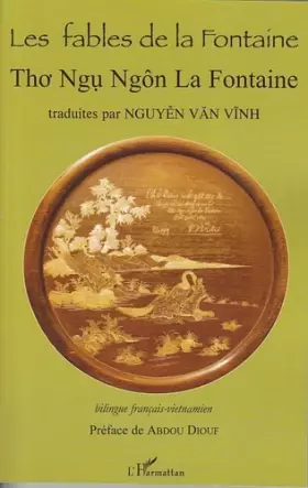 Couverture du produit · Les fables de La Fontaine : Tho Ngu Ngon La Fontaine, Bilingue français-vietnamien