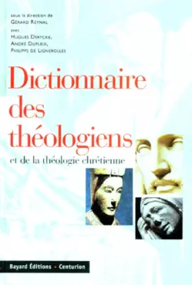 Couverture du produit · Dictionnaire des théologiens et de la théologie chrétienne