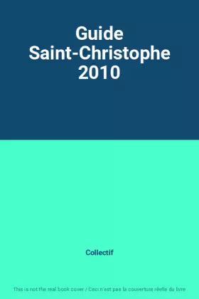 Couverture du produit · Guide Saint-Christophe 2010