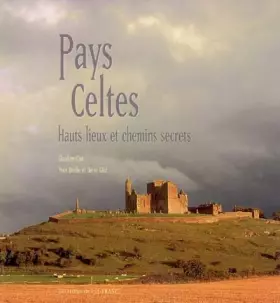 Couverture du produit · Pays Celtes : Hauts lieux et chemins secrets