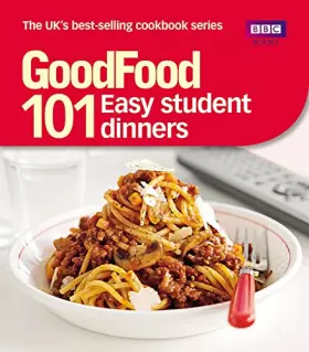 Couverture du produit · Good Food: Easy Student Dinners: Triple-tested Recipes
