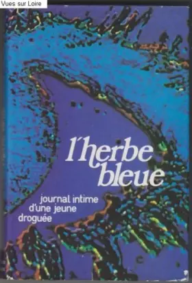 Couverture du produit · l' Herbe Bleue - Journal Intime D'une Jeune Droguée