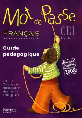 Couverture du produit · Mot de Passe Français CE1 - Guide pédagogique + CD audio classe - Ed.2009