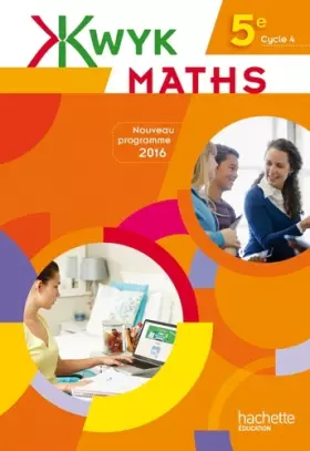 Couverture du produit · Kwyk Maths 5e - Livre élève - Edition 2016 - Nouveau programme 2016