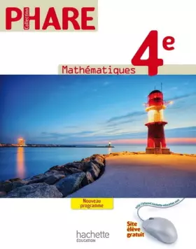 Couverture du produit · Phare Mathématiques 4e - Livre élève Grand format - Edition 2011